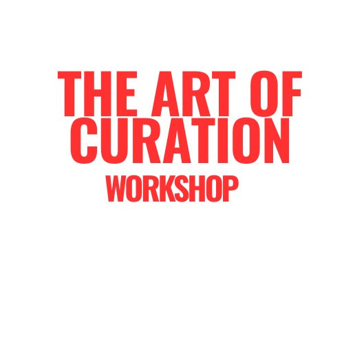 The Art of Curation Workshop